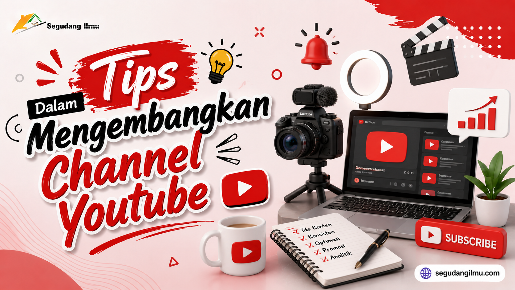 Tips Dalam Mengembangkan Channel Youtube