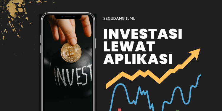 Investasi Lewat Aplikasi