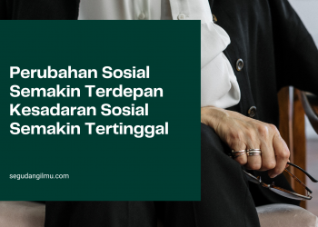 Perubahan Dan Kesadaran Sosial