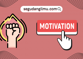 Memotivasi Diri Untuk Menggelorakan Semangat Mencapai Tujuan Hidup