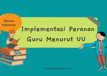 Implementasi Peranan Guru Dalam Pendidikan