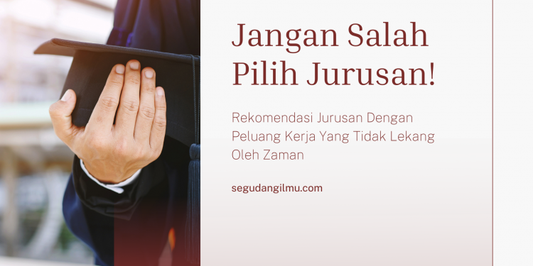 Tentukan Jurusan, Lihat Peluang Masa Depan