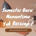 Semester Baru Menantimu,Yuk Bersiap !