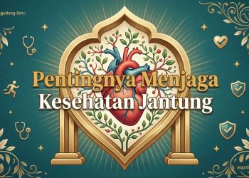 Pentingnya Menjaga Kesehatan Jantung