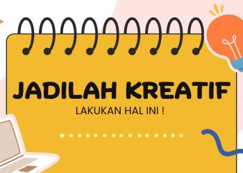 Jadi Lebih Kreatif Dengan Melakukan Hal ini  !