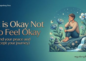 It is Okay Not to Feel Okay