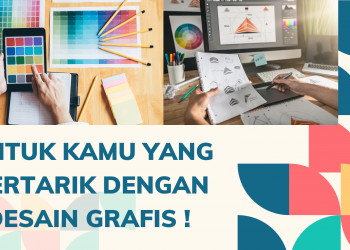 Untuk Kamu Yang Tertarik Dengan Desain Grafis