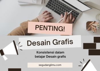 Konsistensi Dalam Belajar Desain Grafis