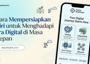 Cara Mempersiapkan Diri untuk Menghadapi Era Digital di Masa Depan