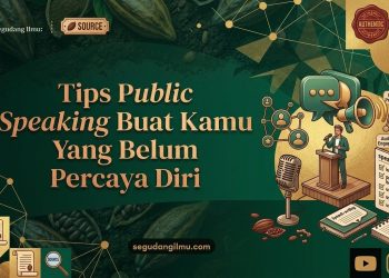 Tips Public Speaking Buat Kamu Yang Belum Percaya Diri