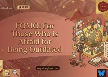 FOMO: For Those Who is Afraid for Being Outdated