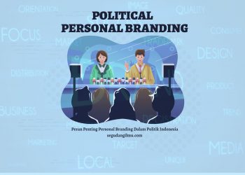 Peran Penting Personal Branding Dalam Politik Indonesia