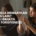 Terpaksa Memaafkan Orang Lain? Kenali Bahaya Toxic Forgiveness