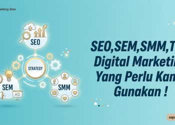 SEO,SEM,SMM,Trik Digital Marketing Yang Perlu Kamu Gunakan !