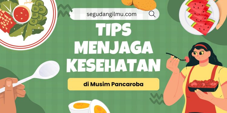 Menjaga Kesehatan di Musim Pancaroba