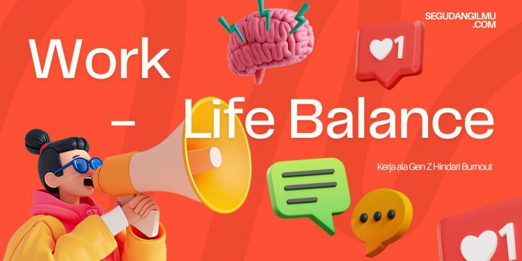 Work-life balance ala Gen Z