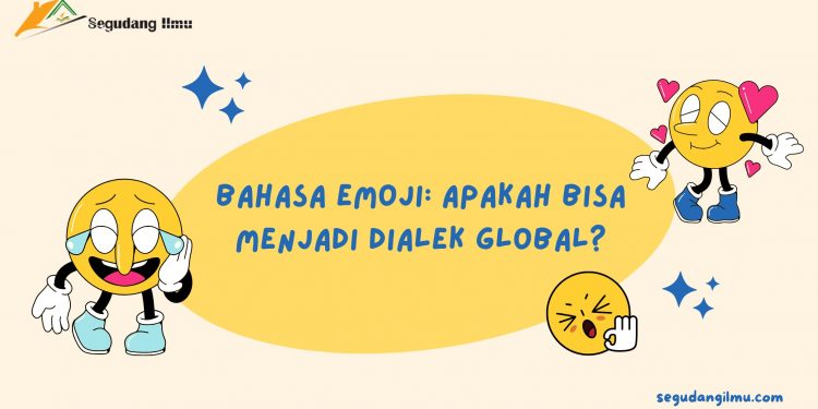 Bahasa Emoji: Apakah Bisa Menjadi Dialek Global?