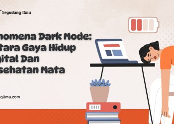 Fenomena Dark Mode: Antara Gaya Hidup Digital Dan Kesehatan Mata
