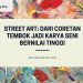 Street Art: Dari Coretan Tembok Jadi Karya Seni Bernilai Tinggi