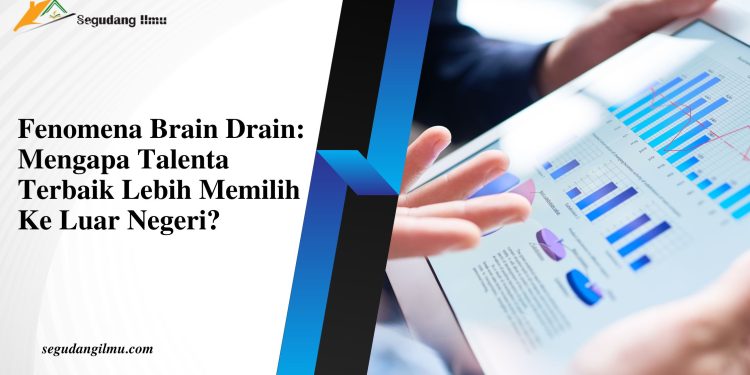 Fenomena Brain Drain: Mengapa Talenta Terbaik Lebih Memilih Ke Luar Negeri?
