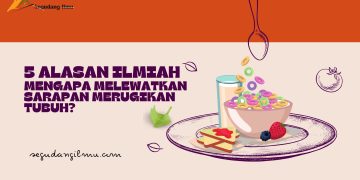 5 Alasan Ilmiah Mengapa Melewatkan Sarapan Merugikan Tubuh?