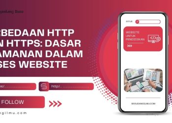 Perbedaan HTTP dan HTTPS: Dasar Keamanan dalam Akses Website