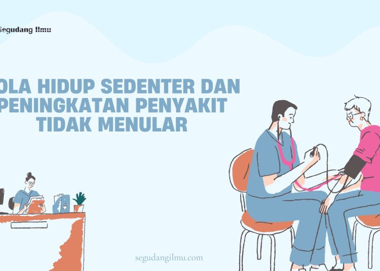 Pola Hidup Sedenter dan Peningkatan Penyakit Tidak Menular